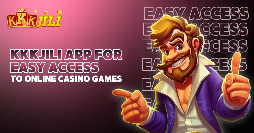 KKKJILI App for Easy Access to Online Casino Games