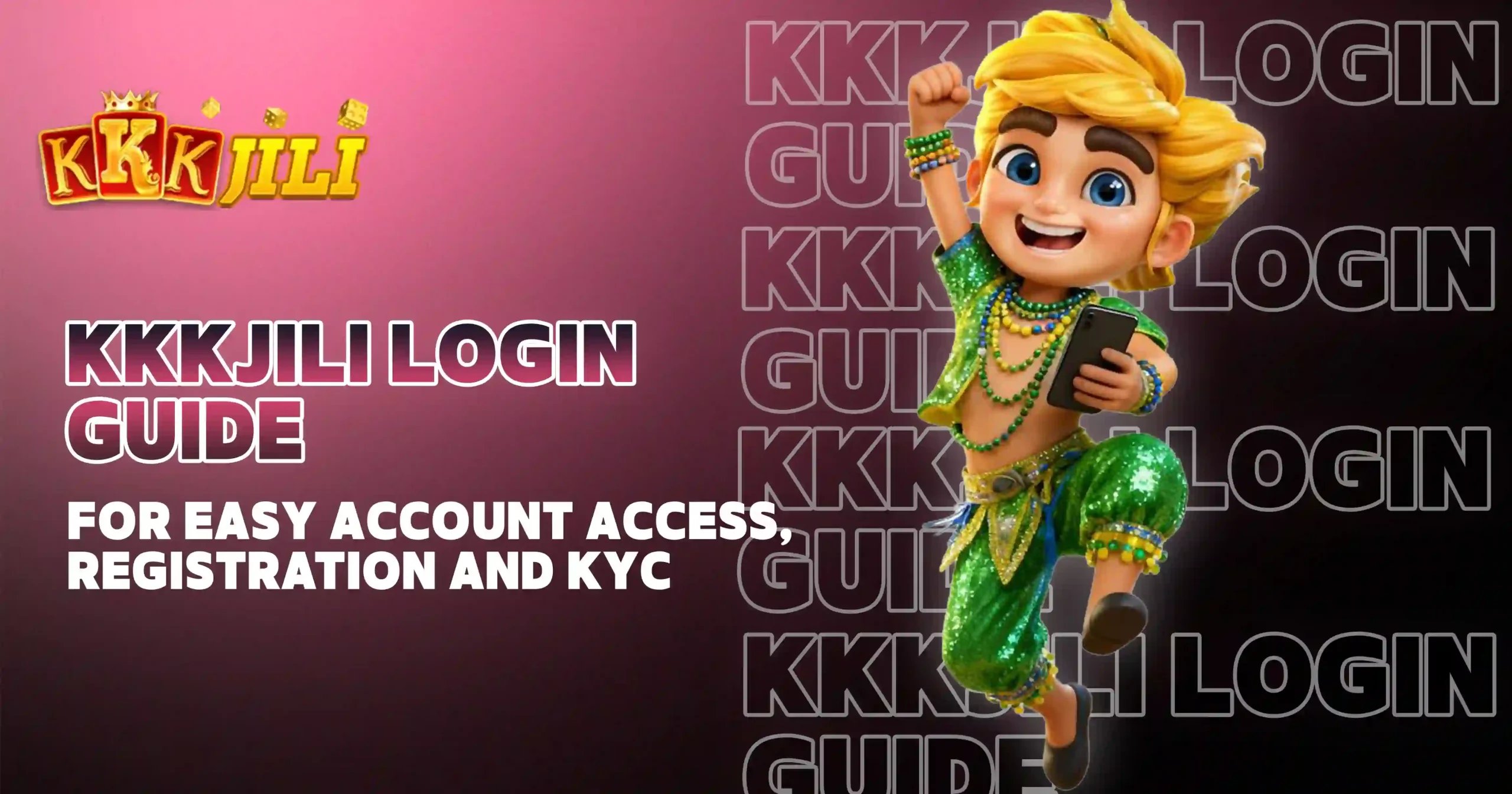 KKKJILI Login Guide for Easy Account Access, Registration and KYC